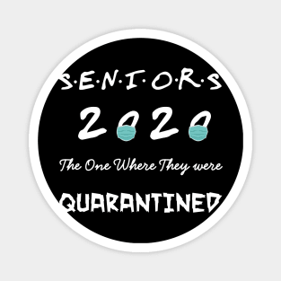 Seniors 2020 The One Where They were Quarantined Social Distancing Magnet